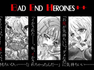 BAD END HEROINES++